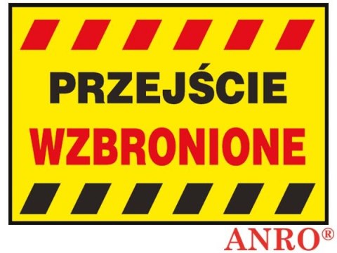 Tablica budowlana „Przejście wzbronione" ZNAK BEZPIECZEŃSTWA - 250x350 mm PŁYTA PCV