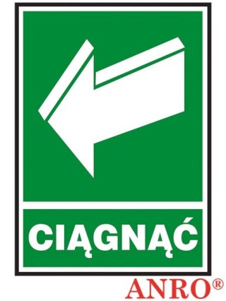 Naklejka samoprzylepna, znak ewakuacyjny „Ciągnąć aby otworzyć" ZNAK BEZPIECZEŃSTWA - 150x205 mm