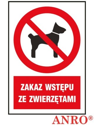 Znak BHP „Zakaz wstępu ze zwierzętami". ZNAK BEZPIECZEŃSTWA - 220x300 mm PŁYTA PCV
