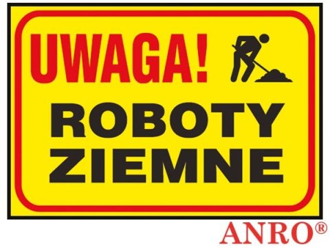 Tablica budowlana „Uwaga! Roboty ziemne" ZNAK BEZPIECZEŃSTWA - 250x350 mm PŁYTA PCV