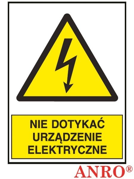Znak elektryczny „Nie dotykać urządzenie elektryczne" ZNAK BEZPIECZEŃSTWA - 74x105 mm PŁYTA PCV
