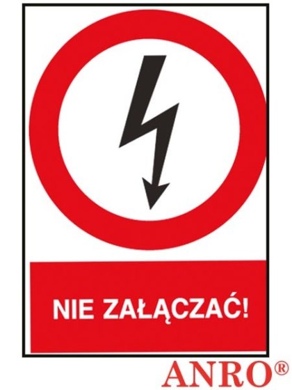 Znak elektryczny „Nie załączać!" ZNAK BEZPIECZEŃSTWA - 74x105 mm PŁYTA PCV