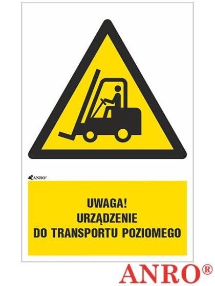 Naklejka samoprzylepna, Znak BHP „Uwaga! Urządzenie do transportu poziomego" ZNAK BEZPIECZEŃSTWA - 200x300 mm