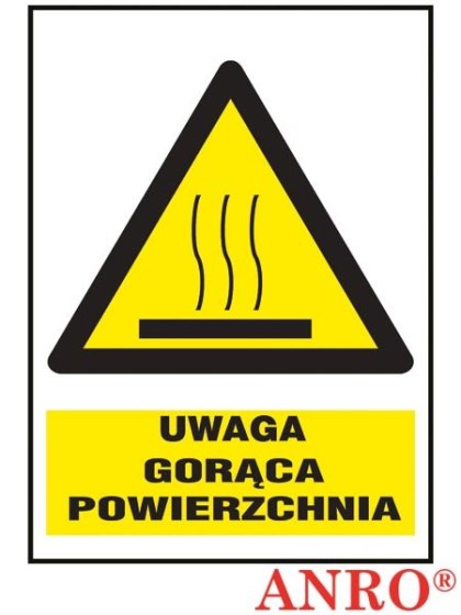 Znak BHP „Uwaga! Gorąca powierzchnia" ZNAK BEZPIECZEŃSTWA - 200x300 mm PŁYTA PCV