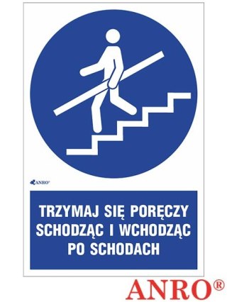 Znak „Trzymaj się poręczy schodząc i wchodząc po schodach" ZNAK BEZPIECZEŃSTWA - 200x300 mm PŁYTA PCV