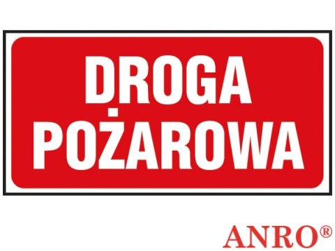 Naklejka samoprzylepna, znak ochrony ppoż. „Droga pożarowa" ZNAK BEZPIECZEŃSTWA - 200x400 mm