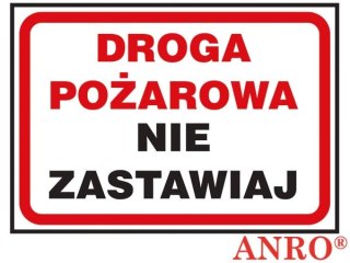 Znak ochrony ppoż. „Droga pożarowa nie zastawiaj" ZNAK BEZPIECZEŃSTWA - 250x350 mm PŁYTA PCV