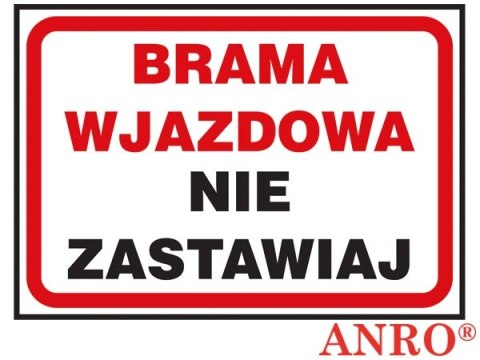 Naklejka samoprzylepna, znak ochrony ppoż. „Brama wjazdowa nie zastawiaj" ZNAK BEZPIECZEŃSTWA - 250x350 mm
